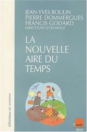 Cover of: La Nouvelle Aire du temps : Réflexions et expériences de politiques temporelles en France