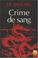 Cover of: Crime de sang