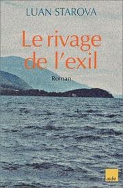 Cover of: Le Rivage de l'exil by Luan Starova, Clément d' Içartéguy