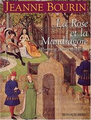 Cover of: La rose et la mandragore by Jeanne Bourin