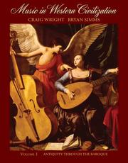 Cover of: Music in Western Civilization, Volume I by Craig Wright, Bryan R. Simms
