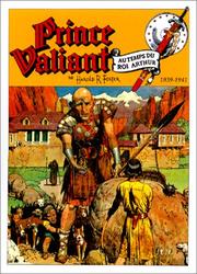Cover of: Prince Valiant, tome 2 : 1939-1941, Au Temps du Roi Arthur