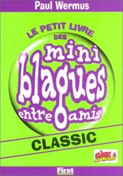 Cover of: Le petit livre des mini blagues entre amis,T1 Classic