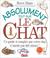 Cover of: Absolument tout sur le chat