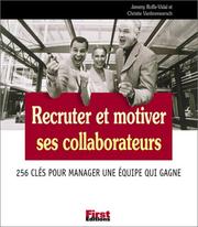 Cover of: Recruter et motiver ses collaborateurs