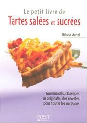 Cover of: Le petit livre des tartes salées et sucrées