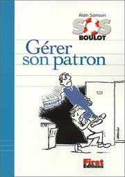 Cover of: Gérer son patron