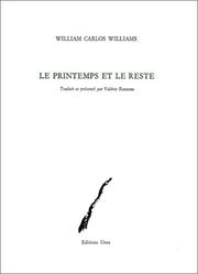 Cover of: Le Printemps et le Reste by William Carlos Williams, Valérie Rouzeau