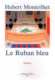 Cover of: Le ruban bleu: Roman