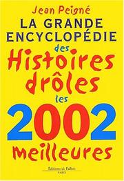 La grande encyclopédie des histoires drôles by Jean Peigné