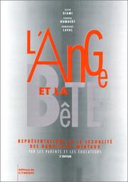 Cover of: L'ange et la bête : Représentation de la sexualité des handicapés mentaux