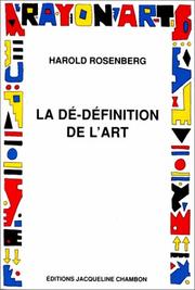 Cover of: La dé-définition de l'art by Harold Rosenberg