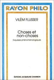 Cover of: Choses et non-choses : Esquisses phénoménologiques