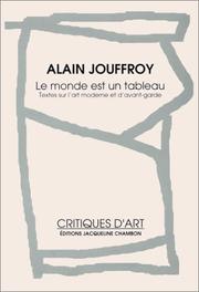 Le monde est un tableau by Alain Jouffroy