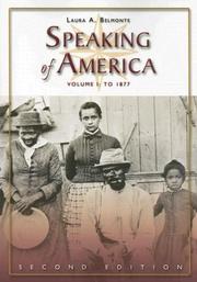 Cover of: Speaking of America: Readings in U.S. History, Vol. I by Laura A. Belmonte