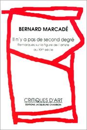 Cover of: Il n'y a pas de second degré by Bernard Marcade