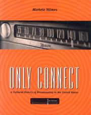 Cover of: Only Connect: A Cultural History of Broadcasting in the United States