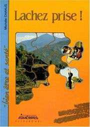 Cover of: Lâchez prise