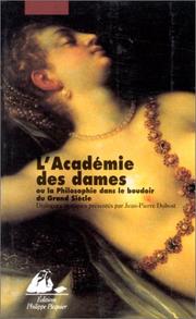 Cover of: L'Académie des dames, ou, la philosophie dans le boudoir du grand siècle