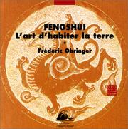 Cover of: Feng Shui : l'art d'habiter la terre