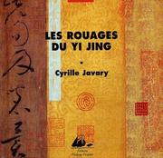Cover of: Les rouages du yi jing by Cyrille Javary