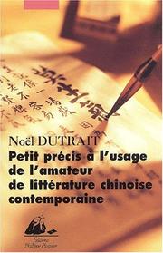 Cover of: Petit précis à l'usage de l'amateur de littérature chinoise contemporaine, 1976-2001