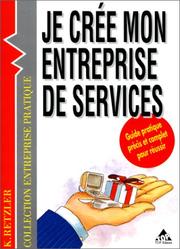 Cover of: Je crée mon entreprise de services