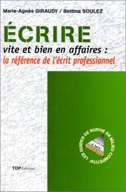 Cover of: Ecrire vite et bien en affaires: La référence de l'écrit professionnel