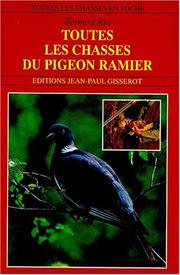 Cover of: Toutes les chasses du pigeon ramier