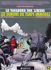 Cover of: Le Vagabond des Limbes, tome 4: Les Démons du temps immobile