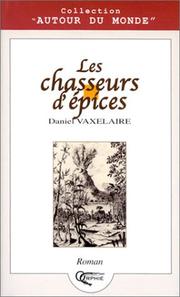 Les chasseurs d'épices by Daniel Vaxelaire
