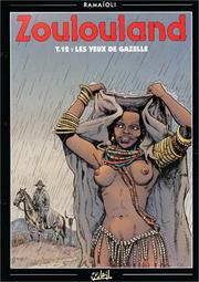 Cover of: Zoulouland, tome12. Les yeux de gazelle by Ramaïoli