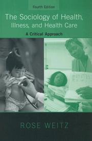 Cover of: The Sociology of Health, Illness, and Health Care by Rose Weitz