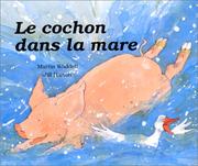 Cover of: Le cochon dans la mare