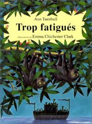 Cover of: Trop fatigués by Ann Turnbull, Emma Chichester Clark