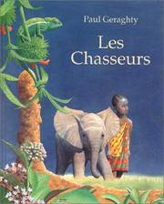 Cover of: Les Chasseurs by Paul Geraghty, Isabel Finkenstaedt