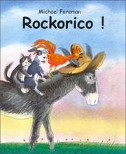 Cover of: Rockorico! by Michael Foreman, Wilhelm Grimm, Frères Grimm