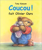 Cover of: Coucou ! fait Olivier Ours by Tony Kenyon