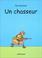 Cover of: Un chasseur