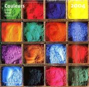 Cover of: Coleurs/Colors Wall Calendar 2004 | 