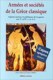 Cover of: Armées et sociétés de la Grèce classique by Prost Francis