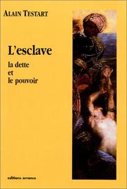 Cover of: L'esclave : La dette et le pouvoir