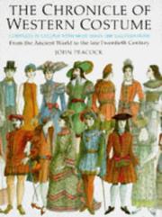 Cover of: The Chronicles of Western Costume: From the Ancient World to the Late Twentieth Century