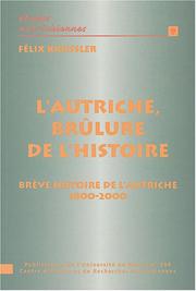 Cover of: L'Autriche, brûlure de l'Histoire  by Félix Kreissler