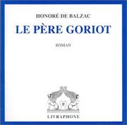 Cover of: Le Père Goriot (coffret 8 CD) by Honoré de Balzac, Eric Herson-Macarel