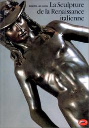 Cover of: La Sculpture de la Renaissance italienne by Roberta J. M. Olson