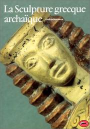 Cover of: La Sculpture grecque archaïque