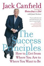 Cover of: The Success Principles(TM) by Jack Canfield, Janet Switzer