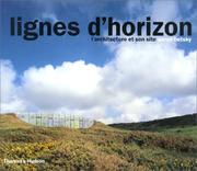 Cover of: Lignes d'horizon : L'Architecture et son site