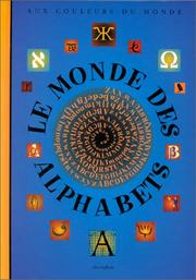 Cover of: Le monde des alphabets by Tiphaine Samoyault, Félix Cornec
